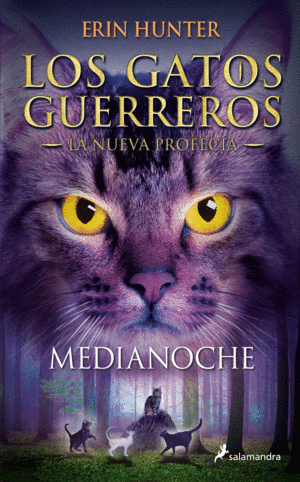 LOS GATOS GUERREROS  LA NUEVA PROFECA 1 - MEDIANOCHE