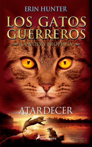 LOS GATOS GUERREROS  LA NUEVA PROFEC�A 6 - ATARDECER