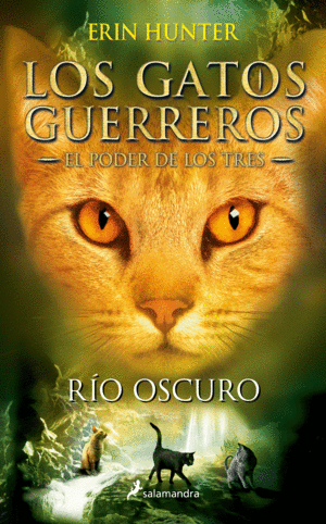 LOS GATOS GUERREROS  EL PODER DE LOS TRES 2 - RO OSCURO