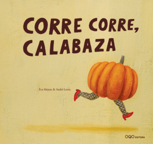 CORRE CORRE, CALABAZA.(O)