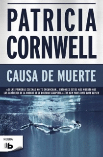 CAUSA DE MUERTE (DOCTORA KAY SCARPETTA 7)