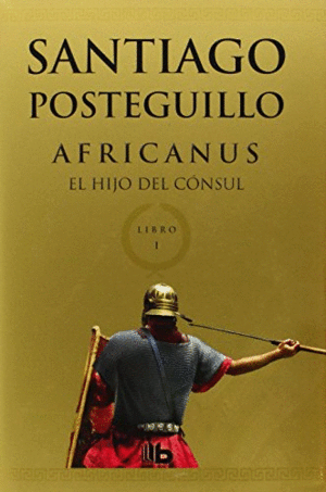 EL HIJO DEL CNSUL (TRILOGA AFRICANUS 1)