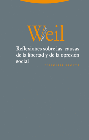 REFLEXIONES SOBRE LAS CAUSAS DE LA LIBERTAD Y DE LA OPRESIN SOCIAL