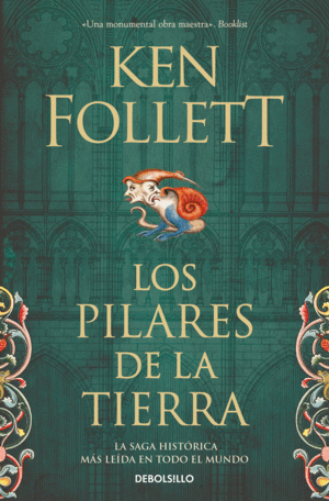 LOS PILARES DE LA TIERRA (SAGA LOS PILARES DE LA TIERRA 1)