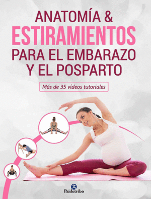 ANATOM�A & ESTIRAMIENTOS PARA EL EMBARAZO Y EL POSPARTO