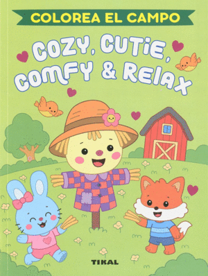 COZIE, CUTIE, COMFY & RELAX. COLOREA EL CAMPO