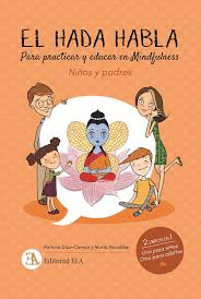 EL HADA HABLA. MINDFULNESS PARA NIOS Y PADRES