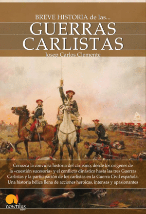 BREVE HISTORIA DE LAS GUERRAS CARLISTAS