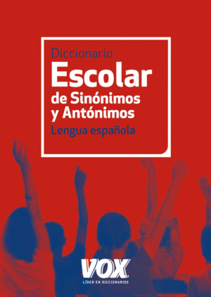 DICCIONARIO ESCOLAR DE SINNIMOS Y ANTNIMOS