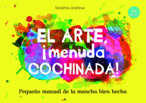 EL ARTE, MENUDA COCHINADA!
