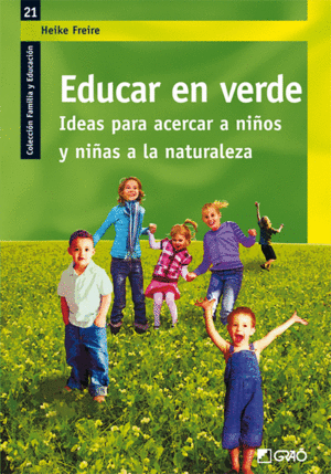 21.EDUCAR EN VERDE:IDEAS ACERCAR NIOS Y NIAS NAT