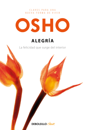 ALEGR�A (CLAVES PARA UNA NUEVA FORMA DE VIVIR)