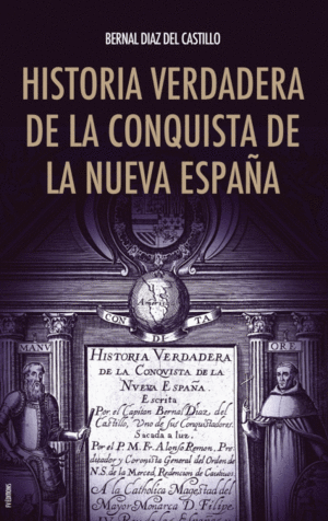 HISTORIA VERDADERA DE LA CONQUISTA DE LA NUEVA ESPA�A