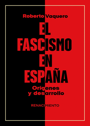 EL FASCISMO EN ESPAA. ORGENES Y DESARROLLO