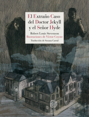 EL EXTRAO CASO DEL DOCTOR JEKYLL Y EL SEOR HYDE