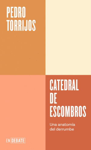 CATEDRAL DE ESCOMBROS (SERIE ENDEBATE)