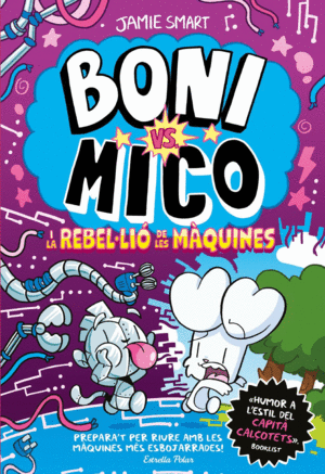 BONI VS. MICO 6. BONI VS. MICO I LA REBLE�LI� DE LES M�QUINES