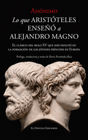 LO QUE ARIST�TELES ENSE�� A ALEJANDRO MAGNO