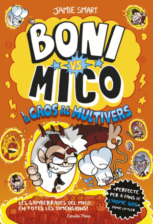 BONI VS. MICO 7. BONI VS. MICO I EL CAOS AL MULTIVERS