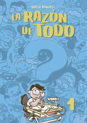 LA RAZ�N DE TODO. TOMO 1